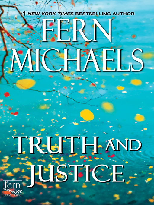 Title details for Truth and Justice by Fern Michaels - Wait list